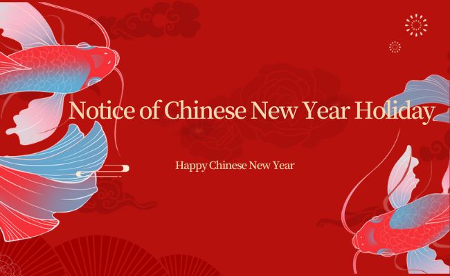 Notice of Chinese New Year Holiday